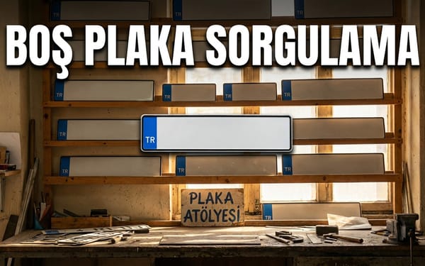 Boş plaka sorgulama — plaka basımevinde boş Türk plakaları