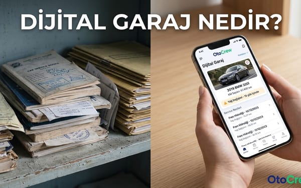 Dijital garaj nedir — eski servis defteri ile OtoCrew dijital garaj karşılaştırması